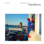 La verdadera historia de los superhéroes