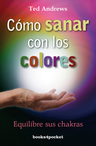 Cómo sanar con los colores