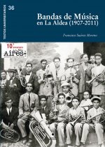BANDAS DE MUSICA EN LA ALDEA (1907-2011)