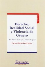 DERECHO, REALIDAD SOCIAL Y VIOLENCIA DE GENERO