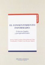 EL CONSENTIMIENTO INFORMADO. CRITERIOS LEGALES Y JURISPRUDENCIA