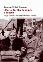 Jaume Vidal Alcover i Maria Aurèlia Capmany a escena