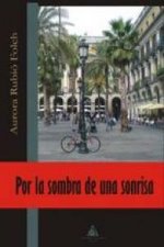 Por la sombra de una sonrisa