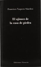 AJIMEZ DE LA CASA DE PIEDRA, EL