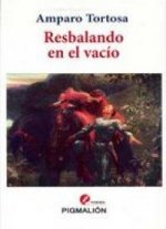 RESBALANDO EN EL VACíO