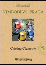 Vimbodí vs. Praga