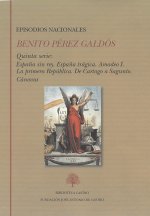 Episodios nacionales. Quinta serie: España sin rey. España trágica. Amadeo I. La primera República.