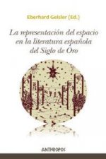La representación del espacio en la literatura española del Siglo de Oro