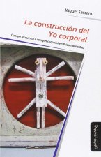 CONSTRUCCIóN DEL YO CORPORAL, LA