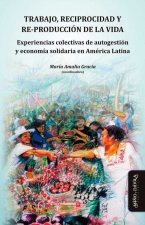 Trabajo, reciprocidad y re-producción de la vida