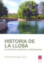 Historia de La Llosa : la lucha por la libertad y la independencia