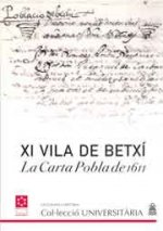 XI Vila de Betxí : la carta pobla de 1611