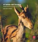 El latido del bosque : biodiversidad de la provincia de Castellón