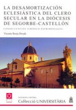 La desamortización eclesiástica del clero secular en la Diócesis de Segorbe-Castellón : consecuencia