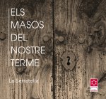 Els masos del nostre terme : La Serratella