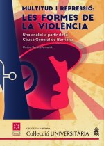 Multitud i repressió : les formes de la violència : una anàlisi a partir de la Causa General de Borr