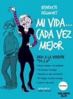 Mi vida... ­Cada vez mejor!