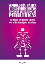 Semiolog­a básica y procedimientos comunes en urgencias pediátricas