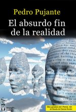 El absurdo fin de la realidad.