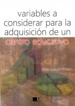 Variables a considerar para la adquisición de un centro educativo