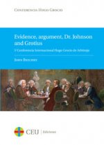 Evidence, argument, Dr. Johnson and Grotius.