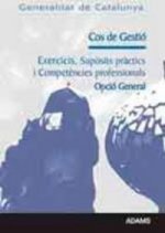 Cos de Gestió, opció general, Generalitat de Catalunya. Exercicis i supósits práctics