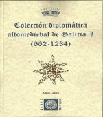 Colección diplomática altomedieval de Galicia