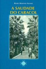 A saudade do caracol
