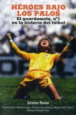 Héroes bajo los palos