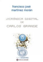 Crónica digital de Carlos Grande