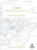 Toro. Pasado, presente... estrategias de futuro