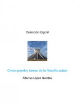 Cinco grandes tareas de la filosofía actual