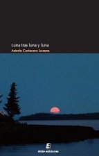 LUNA TRAS LUNA Y LUNA