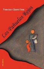PAÑUELOS ROJOS, LOS