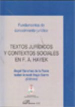 Textos jurídicos y contextos sociales en F. A. Hayek á