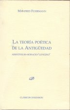 La teoría poética de la antigüedad. Aristóteles. Horacio. Longino
