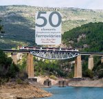 CATALUNYA. 50 ELEMENTS D'ARQUITECTURA I ENGINYERIA FERROVIARIES