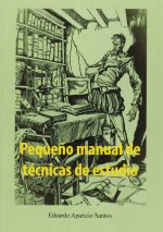 PEQUEÑO MANUAL DE TECNICAS DE ESTUDIO