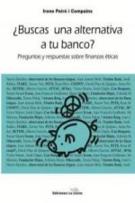 ¿Buscas una alternativa a tu banco?