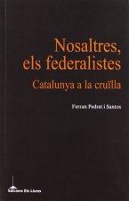NOSALTRES, ELS FEDERALISTES