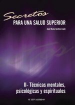 Secretos para una salud superior II