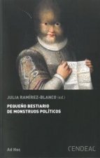 PEQUEÑO BESTIARIO DE MOSTRUOS POLITICOS