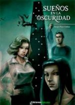 SUEÑOS EN LA OSCURIDAD
