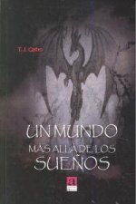 UN MUNDO MAS ALLA DE LOS SUEÑOS