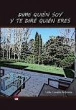 DIME QUIéN SOY Y TE DIRé QUIéN ERES