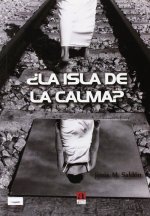 ¿LA ISLA DE LA CALMA?