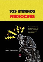 ETERNOS MEDIOCRES, LOS