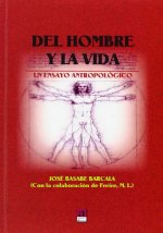 DEL HOMBRE Y LA VIDA