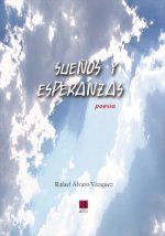 SUEñOS Y ESPERANZAS