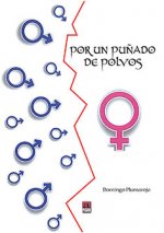 POR UN PUñADO DE POLVOS